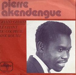 lyssna på nätet Pierre Akendengue - Ghalo Ghalo Le Chant Du Coupeur Doukoumé