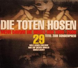 descargar álbum Die Toten Hosen - Mehr Davon Die Single Box 1995 2000
