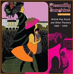 ouvir online Various - Piccadilly Sunshine Part Thirteen British Pop Psych And Other Flavours 1967 1970