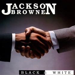 last ned album Jackson Browne - Black White