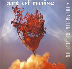 descargar álbum Art Of Noise - The Ambient Collection