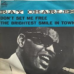 écouter en ligne Ray Charles - Dont Set Me Free The Brightest Smile In Town