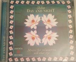 lataa albumi Adea - Day And Night Music For Relaxation And other Joys
