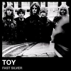 télécharger l'album TOY - Fast Silver