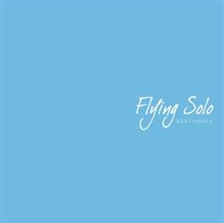 lytte på nettet Keri Noble - Flying Solo