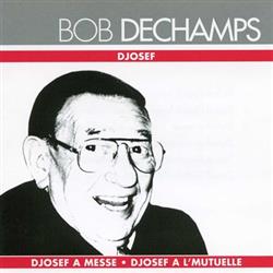télécharger l'album Bob Dechamps - Djosef