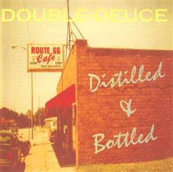 descargar álbum DoubleDeuce - Distilled Bottled