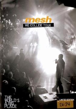 Mesh - We Collide Tour