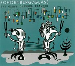 lataa albumi The Glass Chamber Players Schoenberg Glass - Verklärte Nacht Opus 4 Sextet For Strings