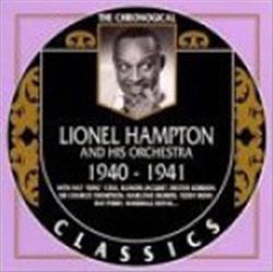 écouter en ligne Lionel Hampton And His Orchestra - 1940 1941