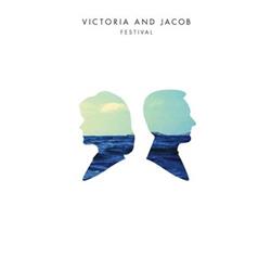 last ned album Victoria And Jacob - Festival