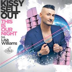 Album herunterladen Kissy Sell Out Feat Lisa Williams - This Is Our Night