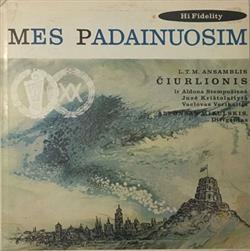 Download L T M Ansamblis Čiurlionis - Mes Padainuosim