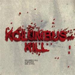 lataa albumi Kolumbus Kill - A Whisper And A Ping