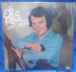 lataa albumi Elio Roca - Ayer Y Ahora