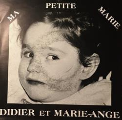 télécharger l'album Didier Et MarieAnge - Ma Petite Marie