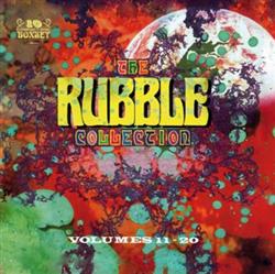 lataa albumi Various - The Rubble Collection Volumes 11 20