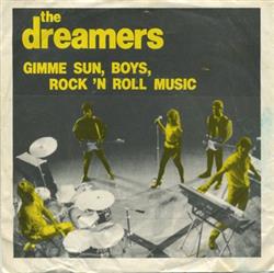 online anhören The Dreamers - Gimme Sun Boys Rockn Roll Music