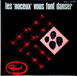 lyssna på nätet Les Noceux - Les Noceux Vous Font Danser