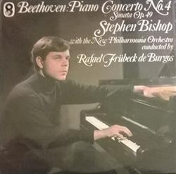 Download Beethoven Stephen Bishop With The New Philharmonia Orchestra , Conducted By Rafael Frühbeck De Burgos - Piano Concerto No 4 Sonata Op 49