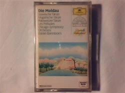 Download The Chicago Symphony Orchestra Conducte By Daniel Barenboim, Bedřich Smetana, Antonín Dvořák, Johannes Brahms, Alexander Borodin, Franz Liszt - Riedrich Smetana Die Moldau Anton Dvorak Slawische Tanze Johannes Brahms Ungarische Tanze Alexander Borodin Polowetzer Tanze Franz Liszt Les Preludes