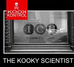 ascolta in linea The Kooky Scientist - Kook Kontrol