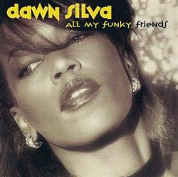 descargar álbum Dawn Silva - All My Funky Friends