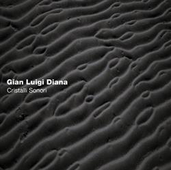 last ned album Gian Luigi Diana - Cristalli Sonori