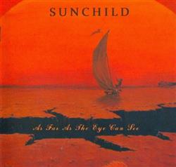 lataa albumi Sunchild - As Far As The Eye Can See