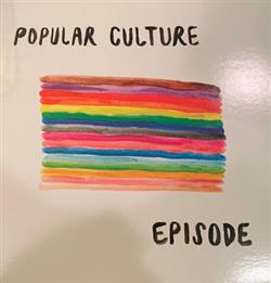 ascolta in linea Popular Culture - Episode