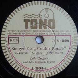 écouter en ligne Lulu Ziegler - Sangen Fra Moulin Rouge Jeg Elsker Paris