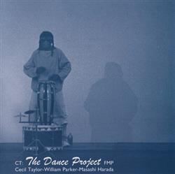 Cecil Taylor William Parker Masashi Harada - CT The Dance Project