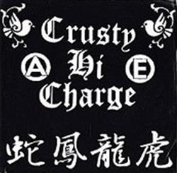 ladda ner album Crusty Hi Charge - 蛇鳳龍虎