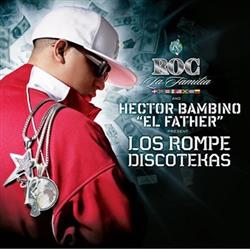 ouvir online Hector El Father, Various - Los Rompe Discotekas