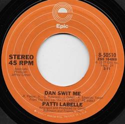 lyssna på nätet Patti Labelle - Dan Swit Me Since I Dont Have You