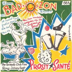 descargar álbum Johnny East And The Tornado Club Five - Bad O Zon Prosit Santé
