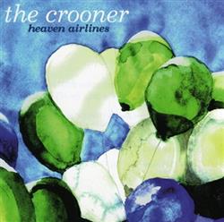 baixar álbum The Crooner - Heaven Airlines