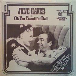 lyssna på nätet June Haver - Oh You Beautiful Doll I Wonder Whos Kissing Her Now