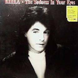 Album herunterladen Kirka - The Sadness In Your Eyes