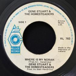 descargar álbum Gene Stuart & The Homesteaders - Where Is My Norah