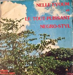 descargar álbum Nelle Eyoum Et Le ToutPuissant NegroStyl - Mba Mene Mo