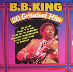 escuchar en línea BB King - 20 Greatest Hits