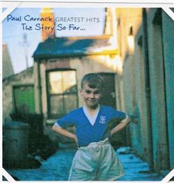 ladda ner album Paul Carrack - Paul Carrack Greatest Hits The Story So Far