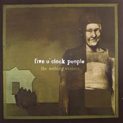 télécharger l'album Five O'Clock People - The Nothing Venture