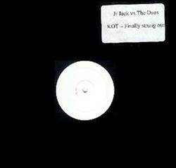 Album herunterladen Jr Jack vs The Ones KOT - Thrill Me vs Flawless Finally Strung Out