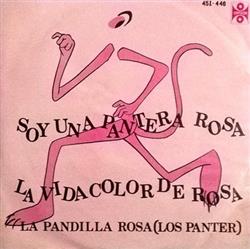 lyssna på nätet Los Panters, La Pandilla Rosa - Soy Una Pantera Rosa la Vida Color de Rosa