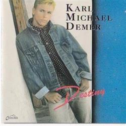 last ned album Karl Michael Demer - Destiny