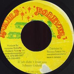lytte på nettet Johnny Osborne - If Jah Didnt Love You