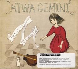 Album herunterladen Miwa Gemini - This Is How I Found You