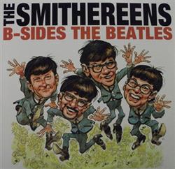 The Smithereens - B Sides The Beatles Meet The Smithereens